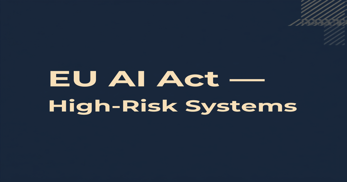EU AI Act — High-Risk Systems