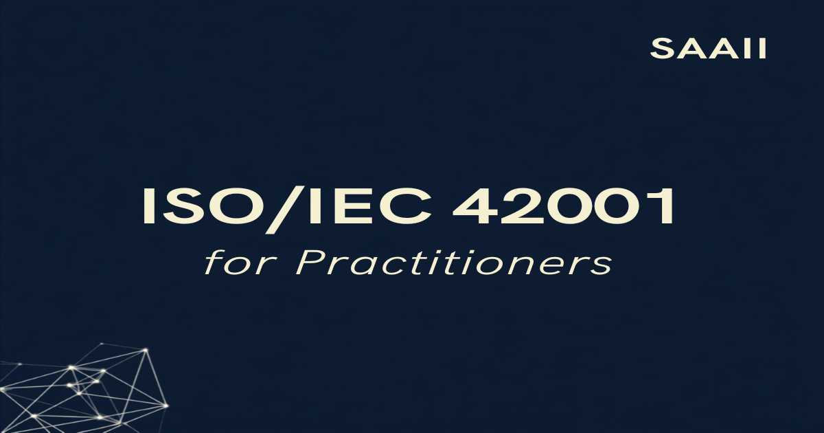ISO/IEC 42001 for Practitioners