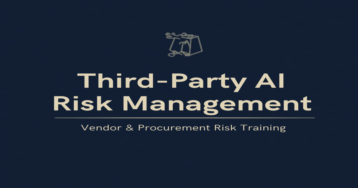 Third-Party AI Risk Management